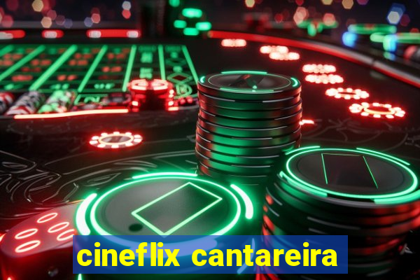 cineflix cantareira